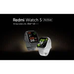 ساعت هوشمند شیائومی مدل Redmi Watch 5 Active